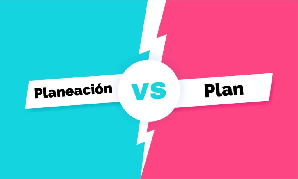 Diferencia entre planeación y plan