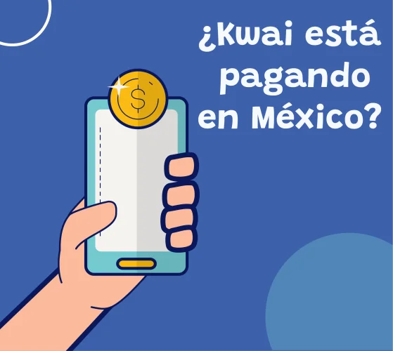 ¿Kwai está pagando en México y en qué países funciona?