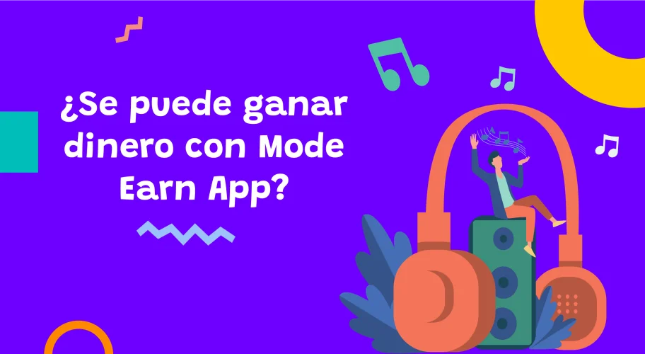 Ganar dinero escuchando música con Mode Earn App