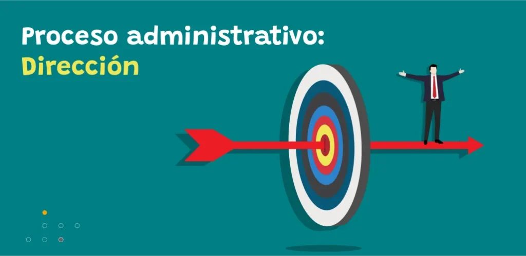 ¿Qué es la fase de dirección del proceso administrativo según autores?