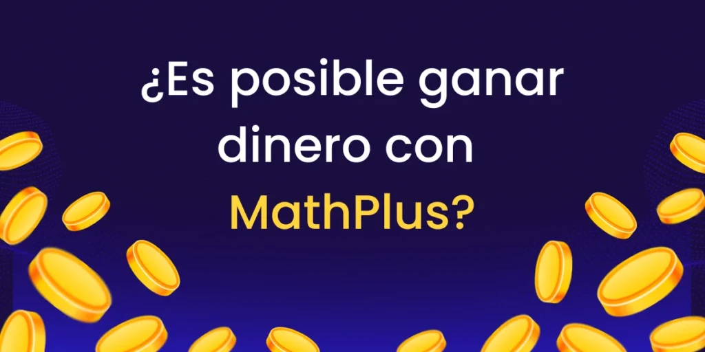 Ganar dinero con MathPlus app